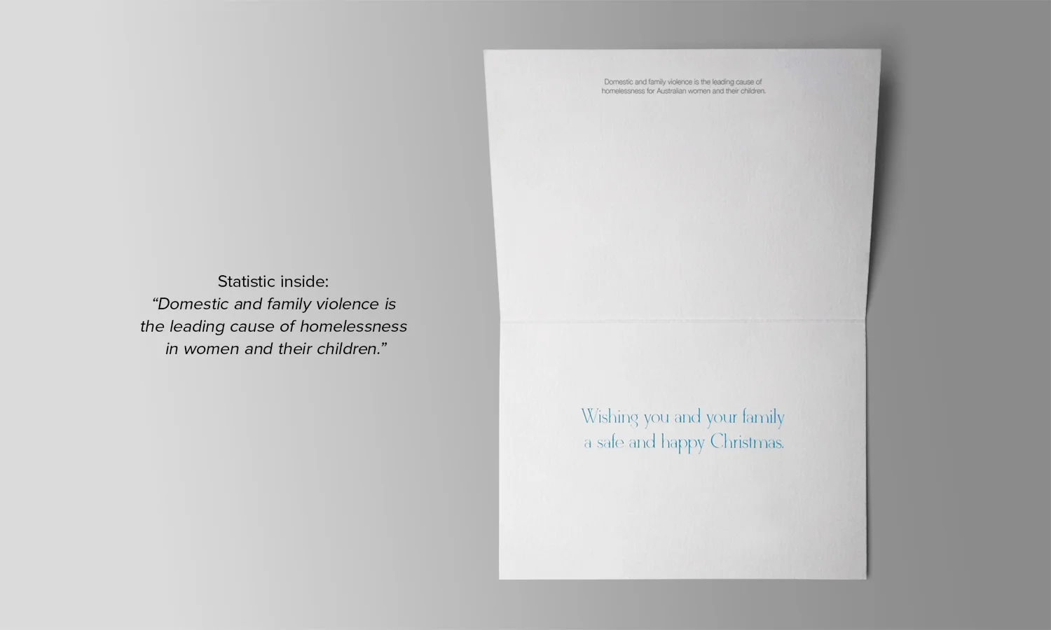 Statistic inside: “Domestic and family violence is the leading cause of homelessness in women and their children.”
