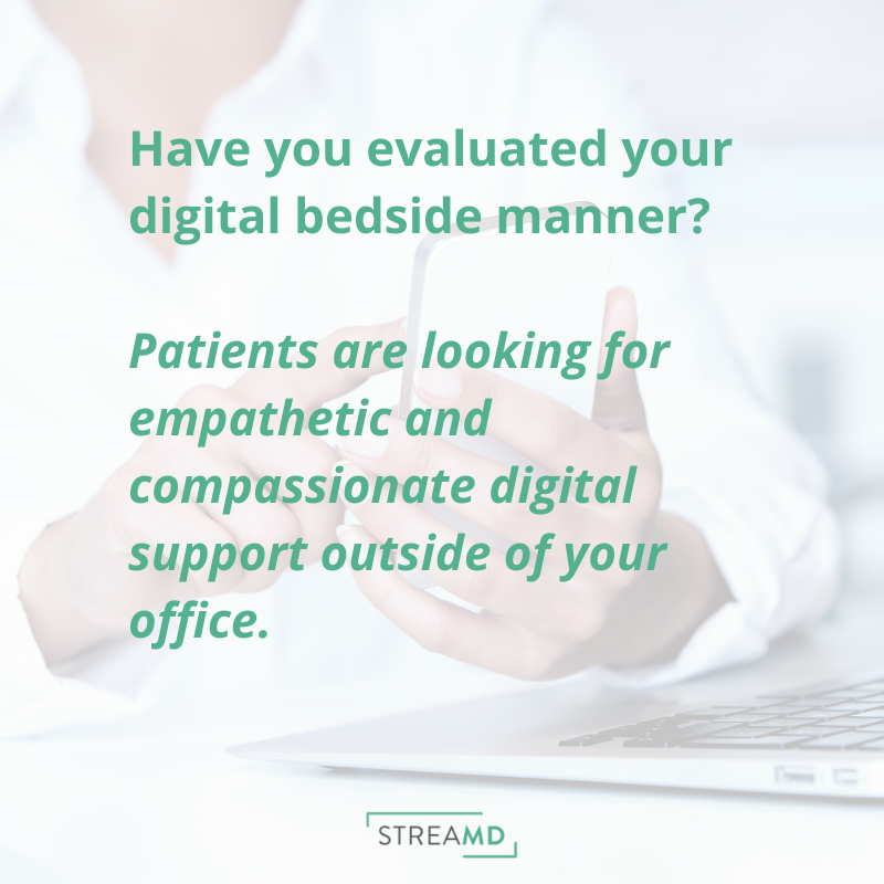 Have you evaluated your digital bedside manner?