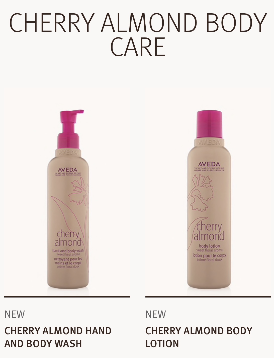 Now let’s get into the new product details. The Cherry Almond Body Wash will be found on our shelves for $23. It’s formulated to cleanse and nourish your skin and is perfect for all skin types so everyone can enjoy it. The Cherry Almond Lotion retails for $27. The texture is lightweight and fast absorbing. It’s formulated to give you all day moisture as is ideal for normal to dry skin types.