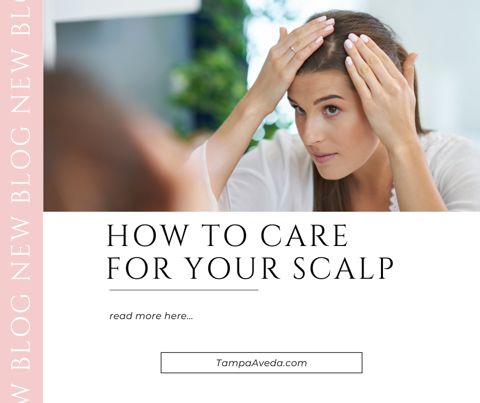 Care for your SCALP. Here’s how…