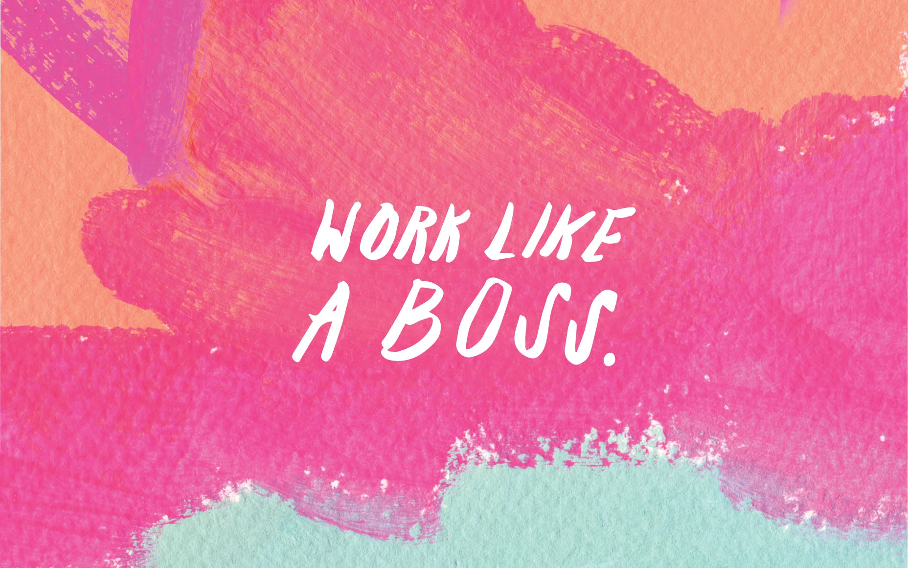 worklikeaboss.jpg