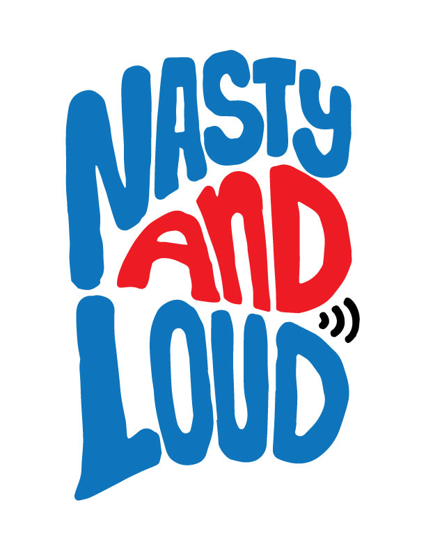 NASTYandLOUD_FINAL.jpg