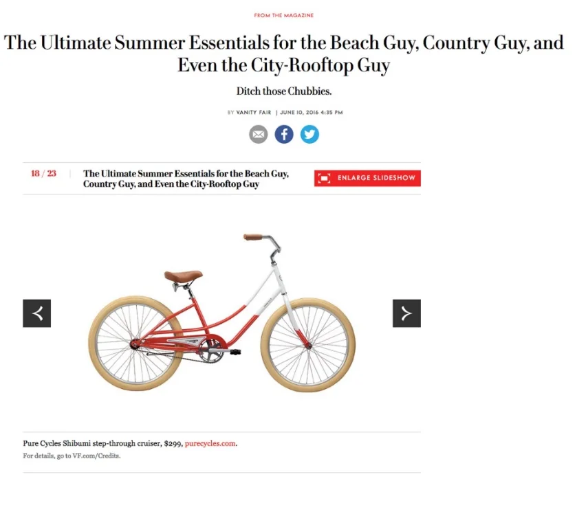 Vanity Fair put together their Ultimate Summer Essential list, and just like us, they don't think anyone should have to struggle through the season without a cruiser ! There's no better way to beat the heat (and earn that perfect tan) than a cruise along the beach with the wind in your hair and the sun on your face. VF likes the Shibumi , which cruiser's your favorite?