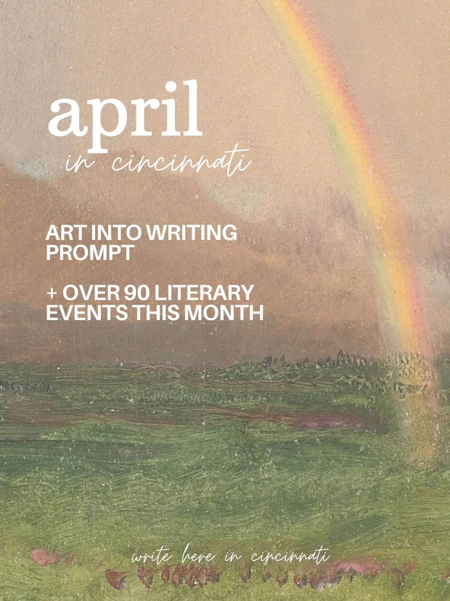 The April edition of ✨write here in cincinnati✨ is out now! The month features over 90 literary events across the city, including the Jane Austen Festival, a 24-Hour Comic Event, Independent Bookstore Celebrations, a call for Books and Blooms, SO man