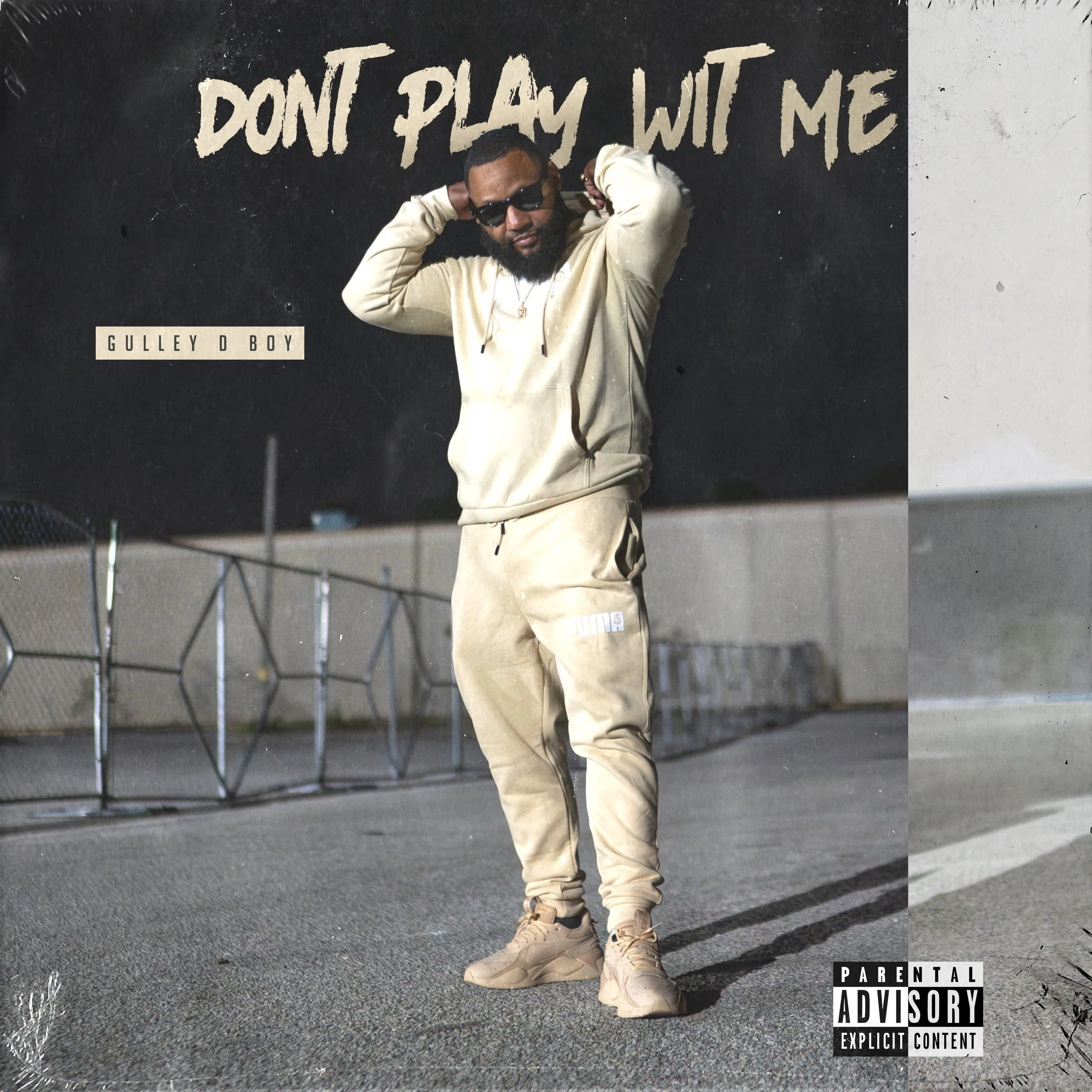 Gulley - Dont Play Wit Me (Cover) copy.jpg