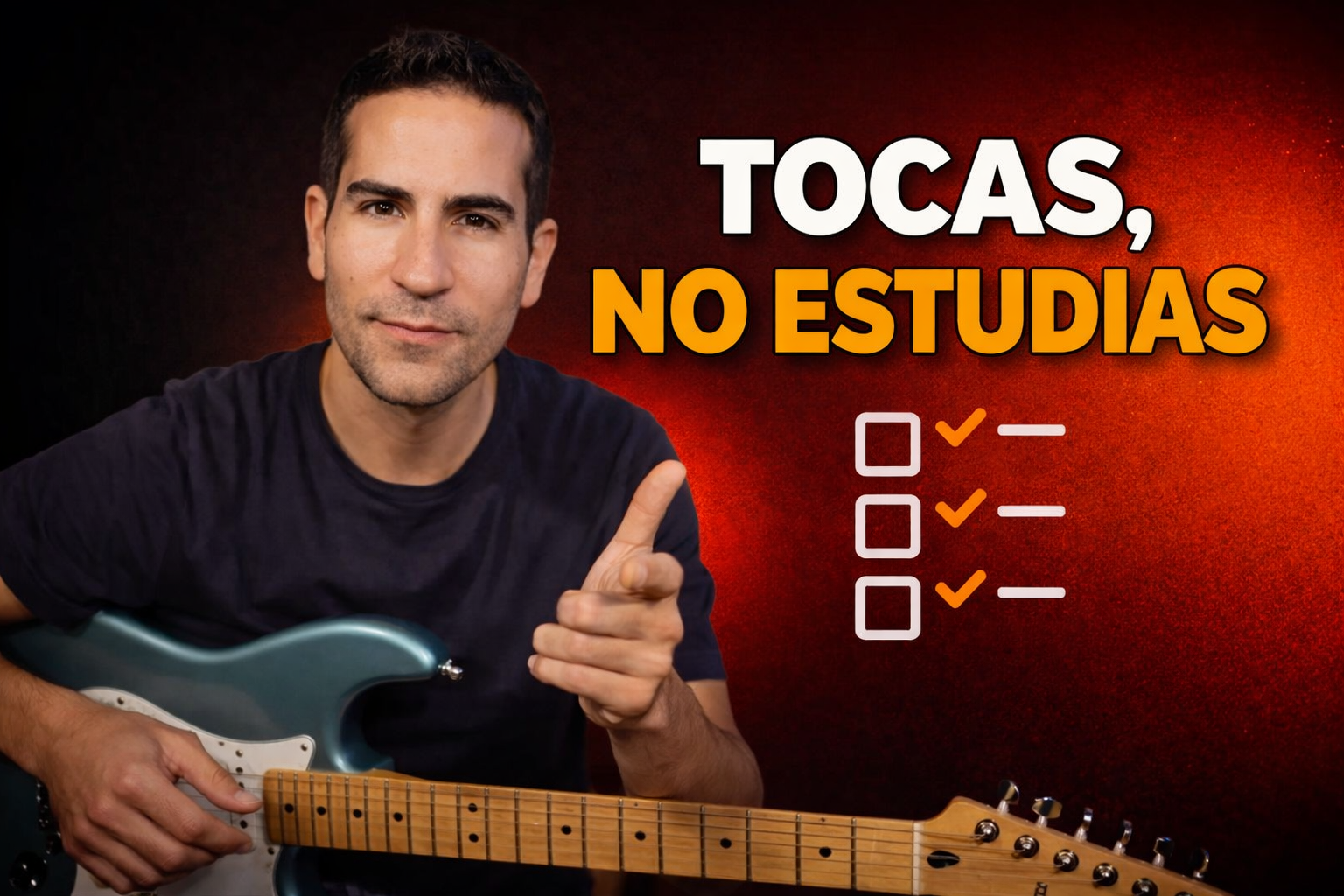 Practicas guitarra pero no mejoras: el error más común (y cómo solucionarlo)