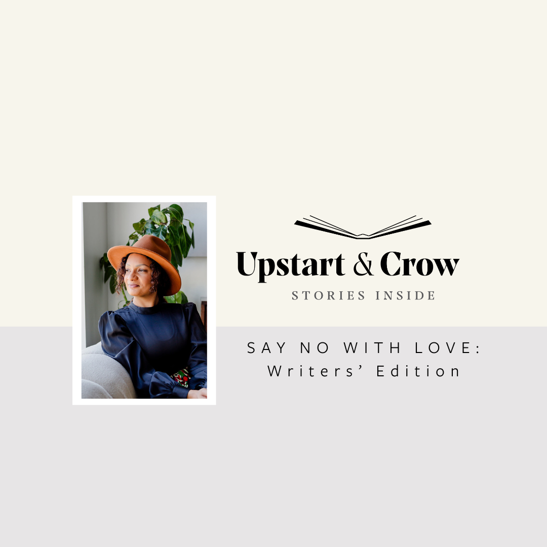 Say No With Love: A Writing Workshop with Chelene Knight - Upstart and Crow