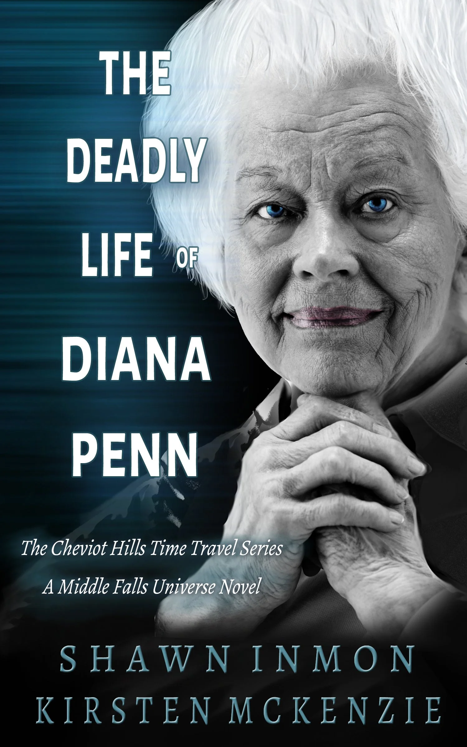 The cover of the book 'The Deadly Life of Diana Penn' by Kirsten McKenzie and Shawn Inmon. The cover features the face of an elderly European woman with short grey hair and vivid blue eyes.