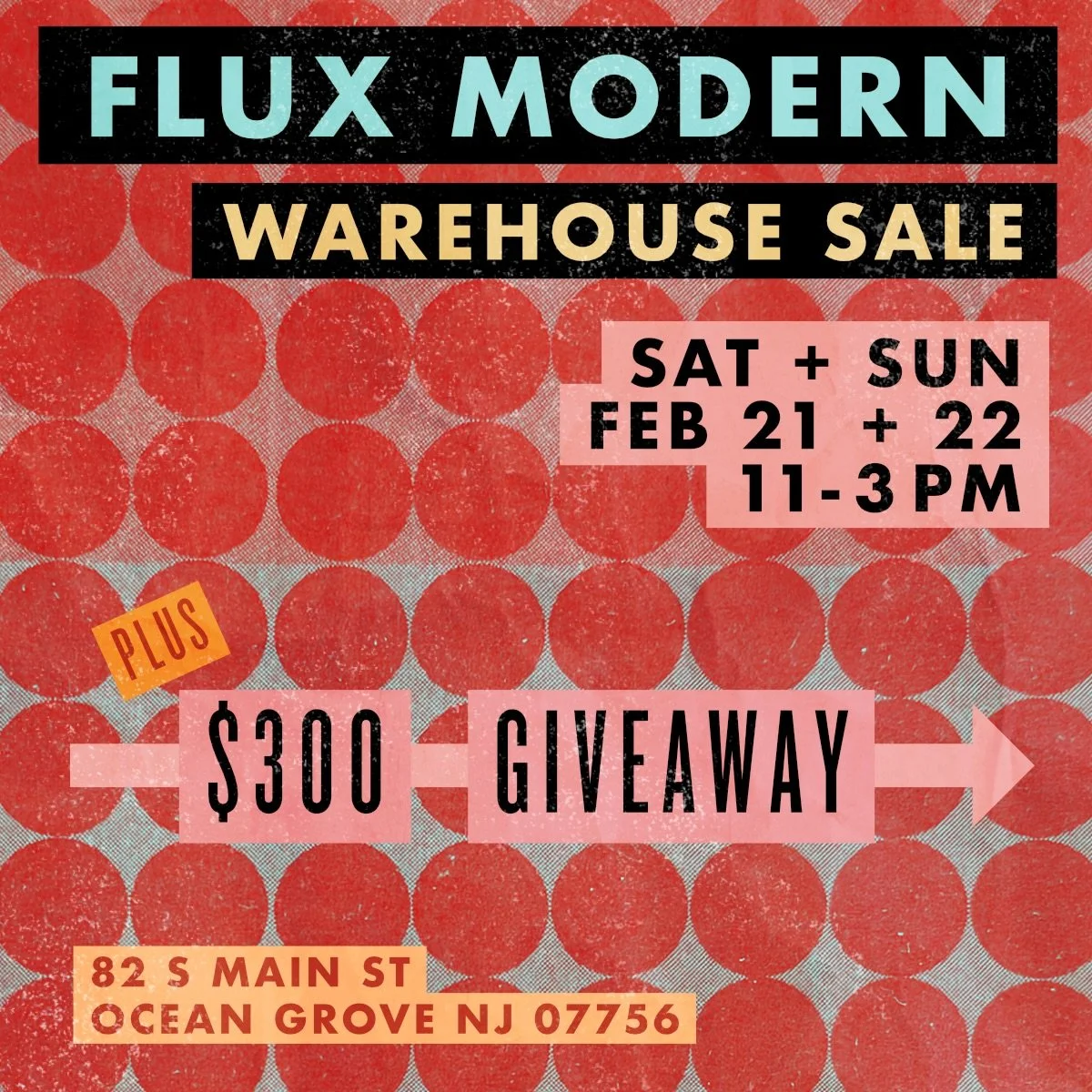 🌈 📣The next Flux Modern Warehouse Sale is upon us 📣🌈

Sat + Sun
FEB 21 + 22
11 - 3pm

82 S Main St
Ocean Grove NJ 07756

💥💥💥💥💥💥💥💥

$300 STORE CREDIT GIVEAWAY
How to enter:

-like this post
-Tag a friend in the comments for ONE ENTRY
-Ente