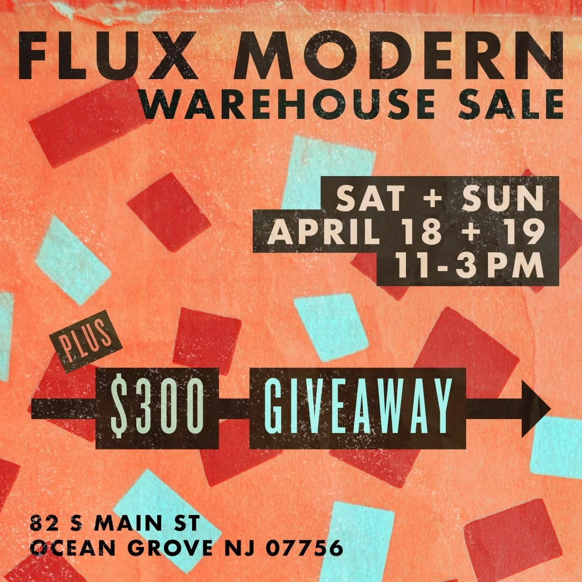🌈 📣The Next Flux Modern Warehouse Sale is upon us 📣🌈

Sat + Sun
April 18 + 19
11 - 3pm

82 S Main St
Ocean Grove NJ 07756

💥💥💥💥💥💥💥💥

$300 STORE CREDIT GIVEAWAY
How to enter:

-like this post
-Tag a friend in the comments for ONE ENTRY
-En