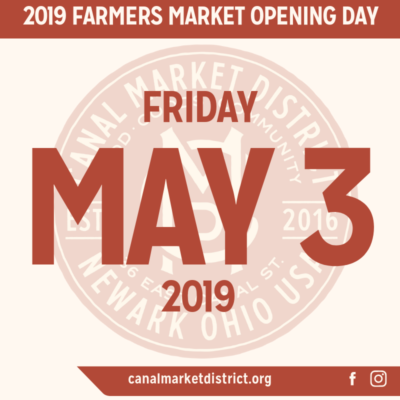 Join us for the opening of the 2019 Canal Market District Farmers Market at 36 E. Canal Street in Dowtown Newark!