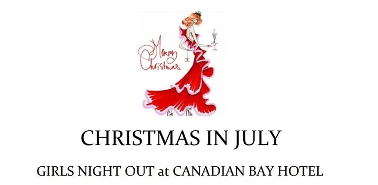 Christmas in July: girls night out at Canadian Bay Hotel