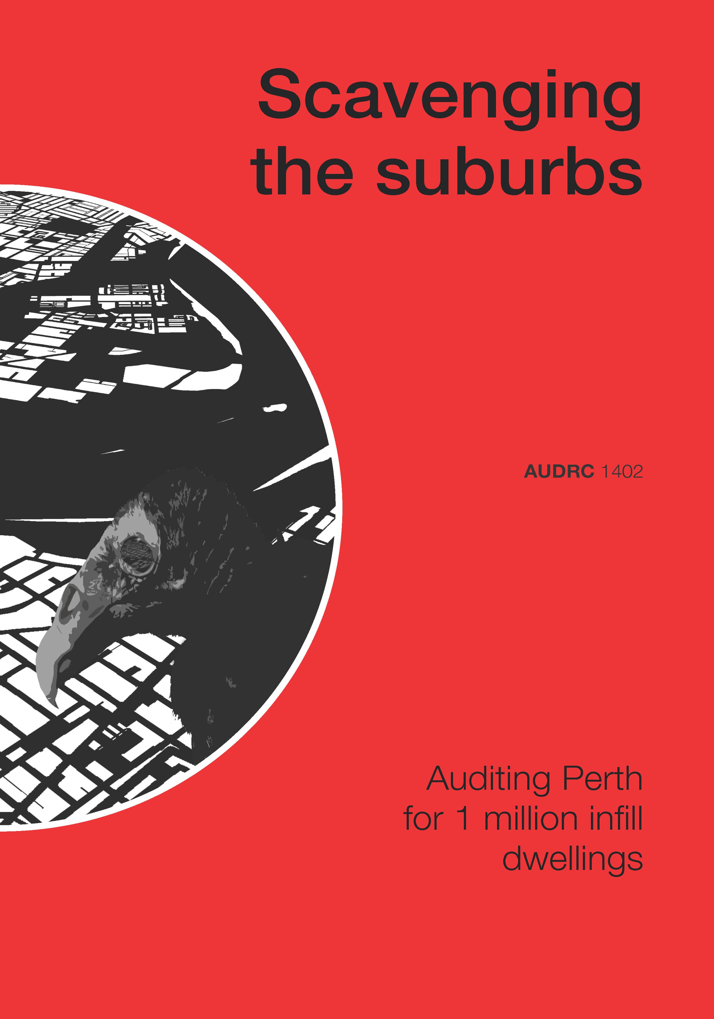 Pages from 2015_Scavenging the suburbs Auditing Perth for 1 million infill dwellings_University of Western Australia Publishing.jpg