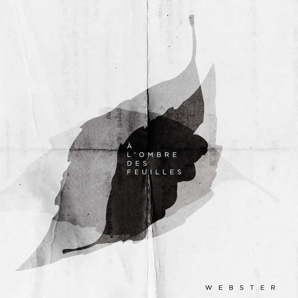 Webster+-+A+l'Ombre+des+Feuilles.jpg