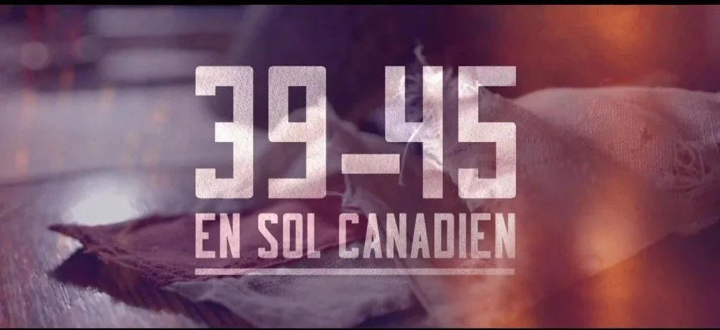 Émission | 39-45 en sol canadien