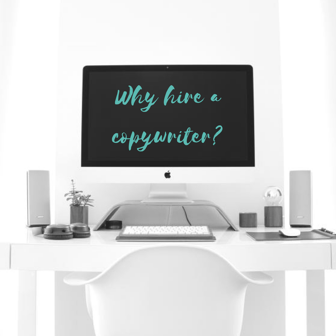 Why hire a copywriter?