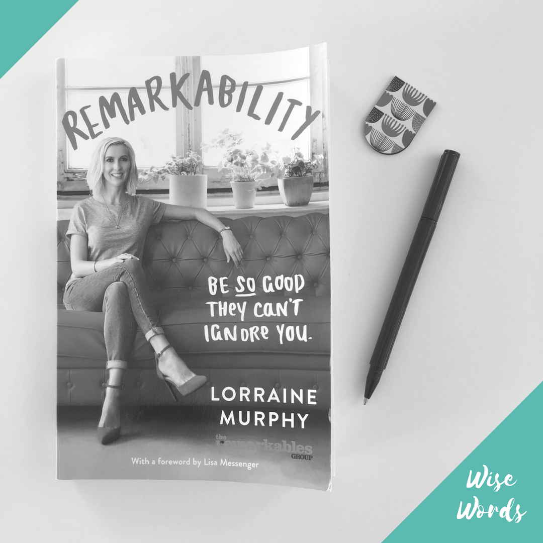 ‘Remarkability’ by Lorraine Murphy