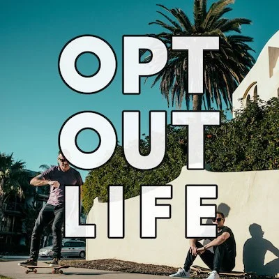 Opt Out Life.jpeg