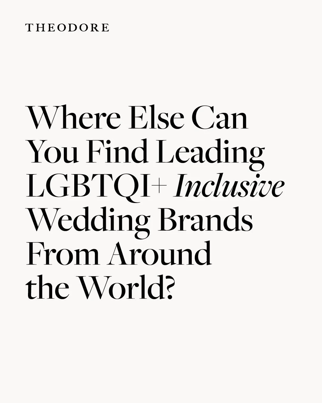 &hellip; on THEODORE of course. 

And allow us to introduce 3 new names to the THEODORE family.

1. @vibrant_feelings_photography 
2. @luisastarlingweddings 
3. @acehotelsydney 

Find the world&rsquo;s leading LGBTQI+ inclusive wedding brands all on 