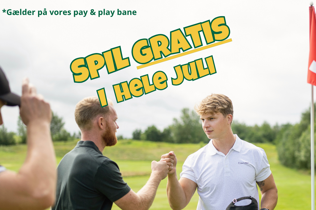 Spil gratis på vores Pay &amp; Play bane i juli måned ⛳