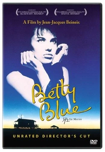 MY FAVOURITE FOREIGN MOVIES - The grown Up Edit - Betty Blue.jpg