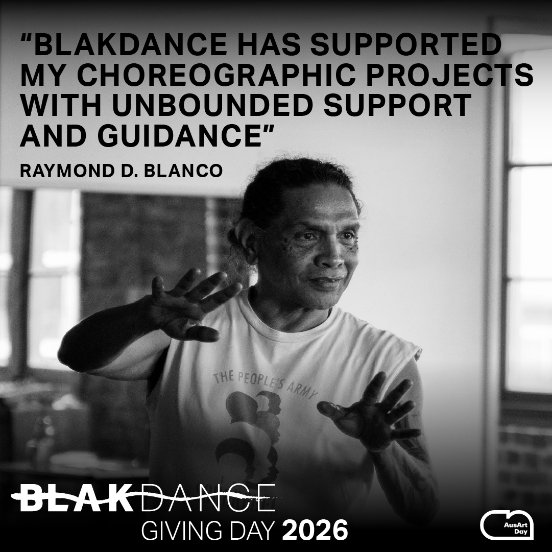A black and white photo of First Nations choreographer Raymond D. Blanco. On the image is a quote which reads BlakDance has supported my choreographic projects with unbounded support and guidance.