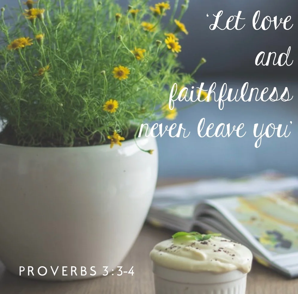 Walking In Wisdom: Love & Faithfulness — More Precious