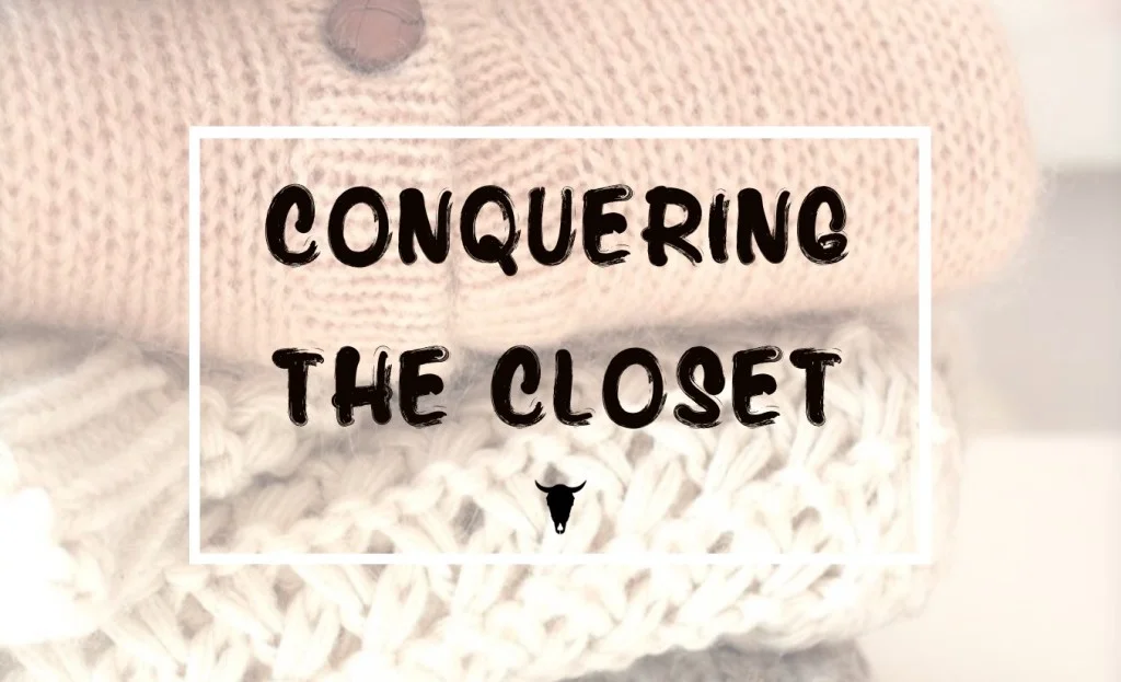 Conquering the Closet - Rad maverix