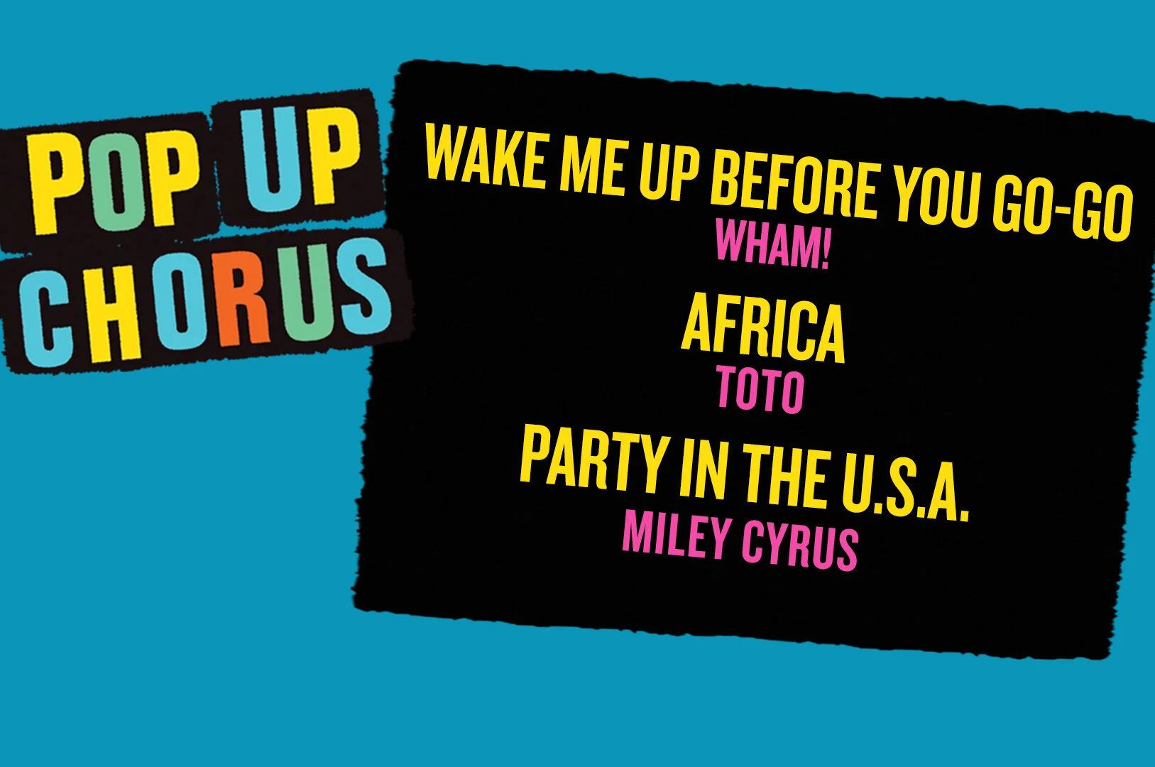 PopUp Chorus sings Wham, Miley Cyrus and Toto