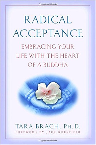 RADICAL ACCEPTANCE by TARA BRACH