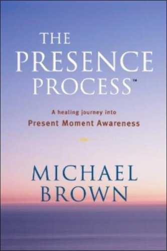 The Presence Process by MICHAEL BROWN