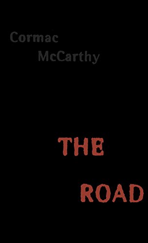 TEH ROAD BY CORMAC MCCARTHY