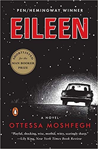 EILEEN | Novel by Ottessa-Moshfegh