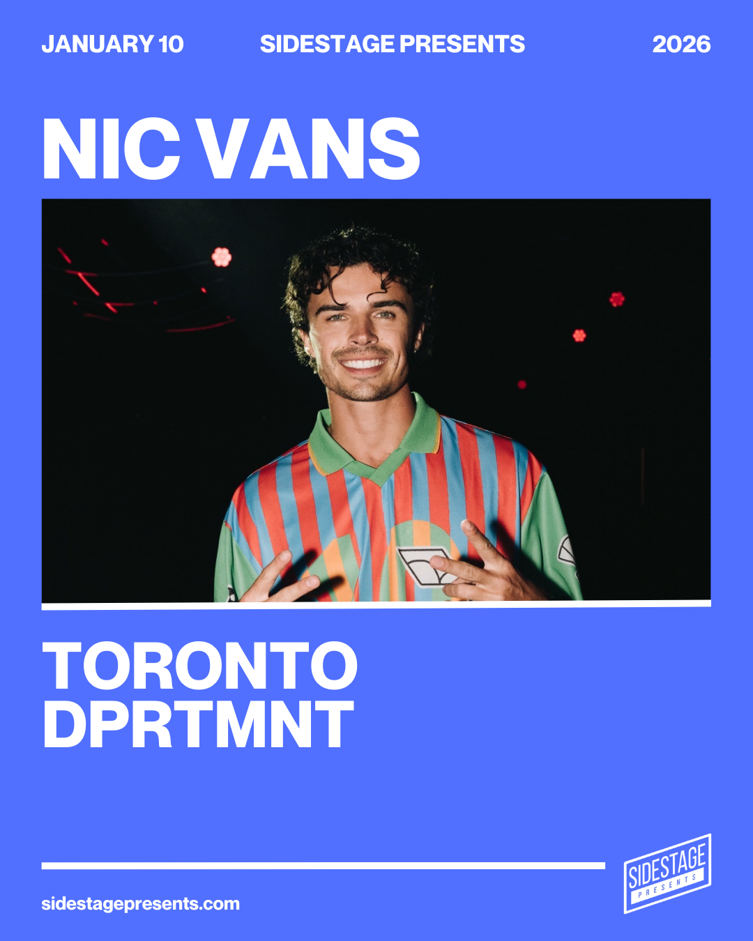 Nic Vans w/ Pyro Tiger - January 10 - Toronto