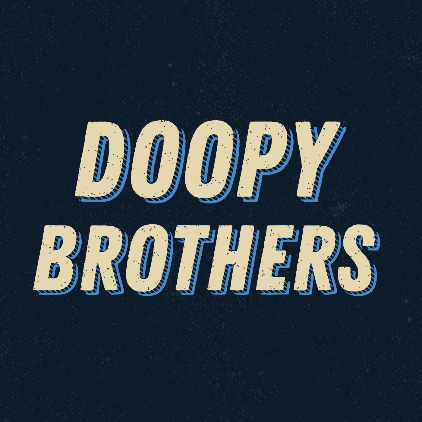 Doopy Brothers Podcast - Episode #1