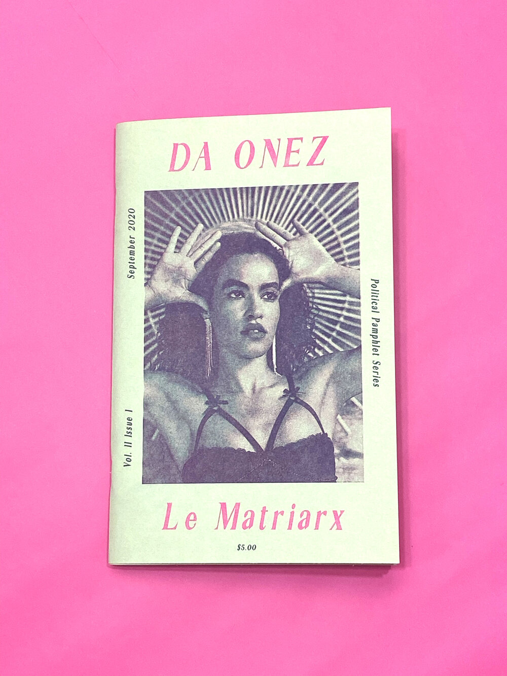 DA ONEZ by Le Matriarx 