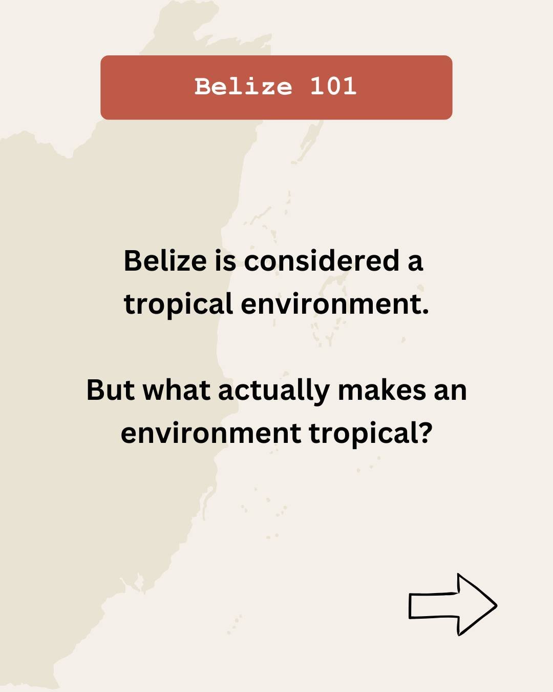 You may have heard Belize referred to as a tropical environment, but do you know what tropical really means? We break it down for you here.

Psst... Check our comments for a bonus fact 👀