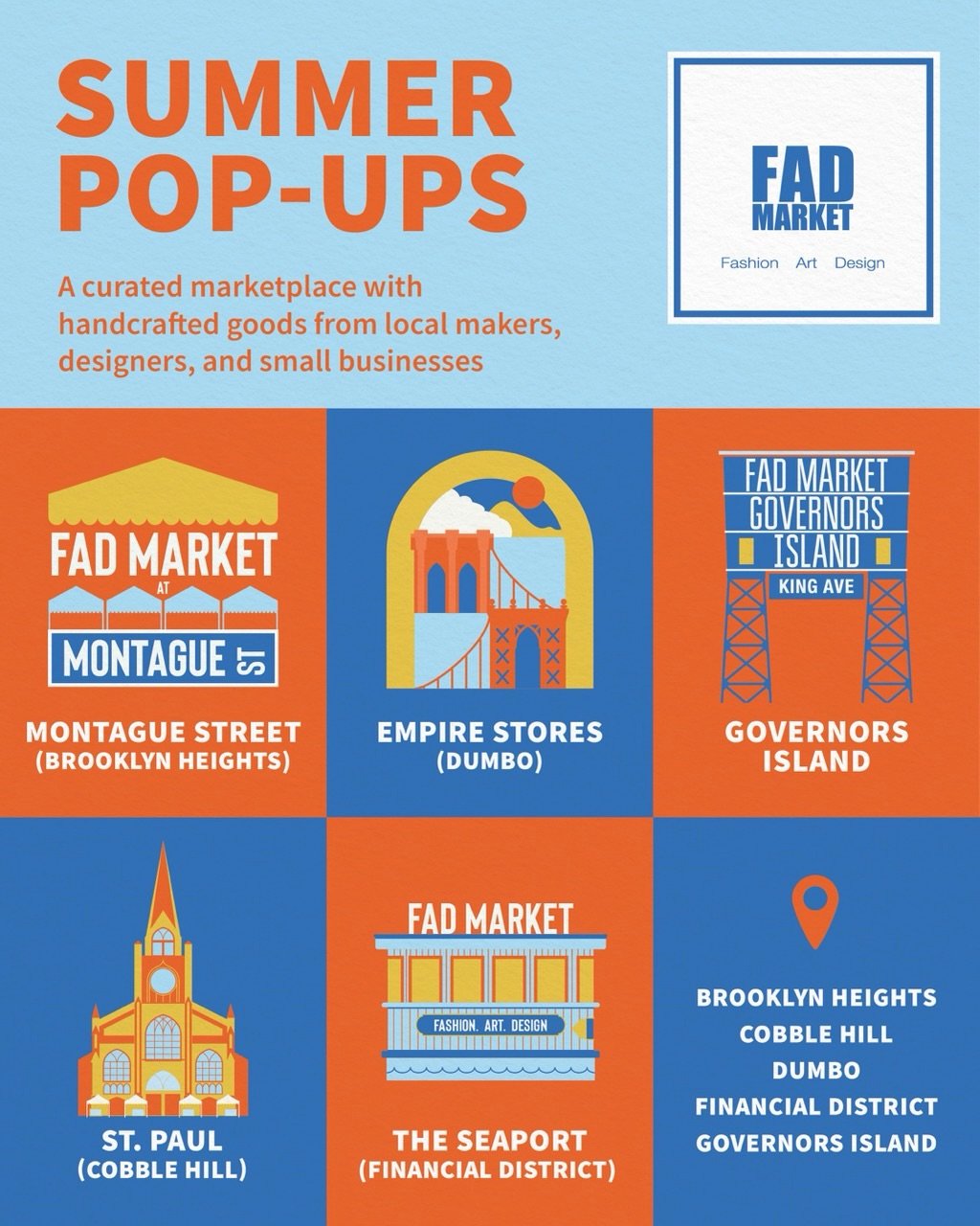 ☀️ Summer starts now.

From Brooklyn Heights and Dumbo to Governors Island, Cobble Hill, and The Seaport, FAD Market is popping up all season long with independent makers, artists, designers, and small businesses.

Our summer season kicks off this Su