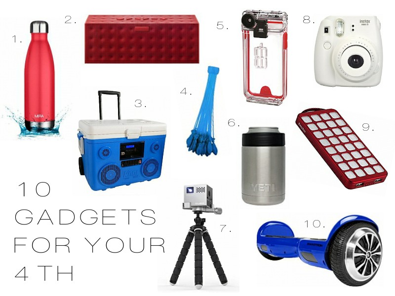 10 gadgets to make your 4th of July go off with a BANG