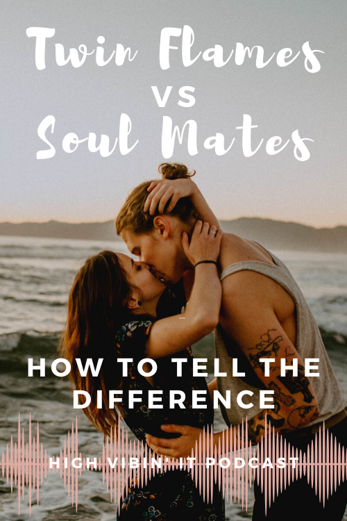 Twin Flames vs Soul Mates What You NEED to Know — Kelsey Aida