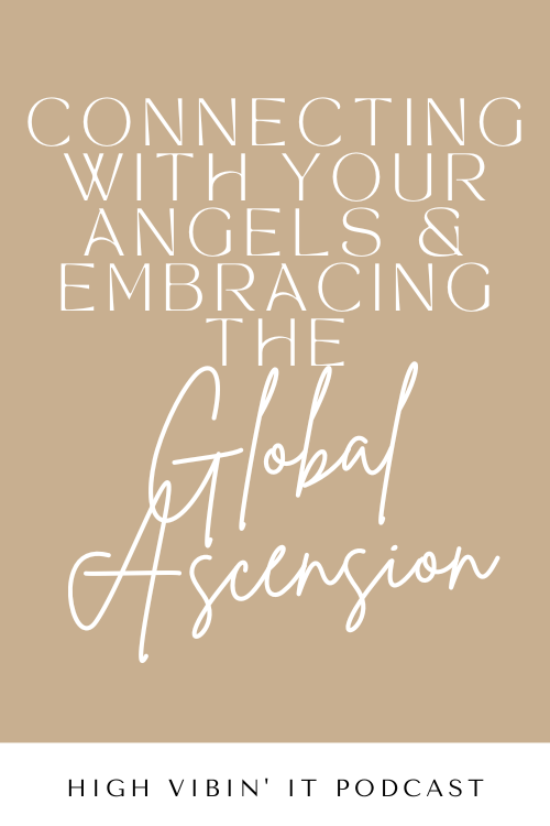 How to Connect With Your Angels and Embrace the Global Ascension