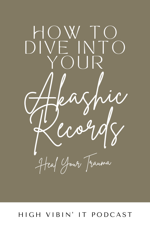 How to Dive into Your Akashic Records and Heal Your Trauma