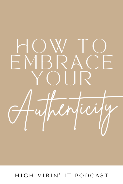 How to Embrace your Authenticity