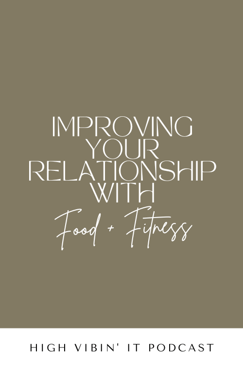Improving Your Relationship with Food and Fitness in 2023