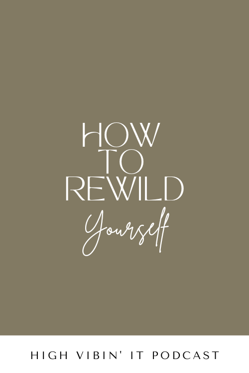 How to Rewild Yourself