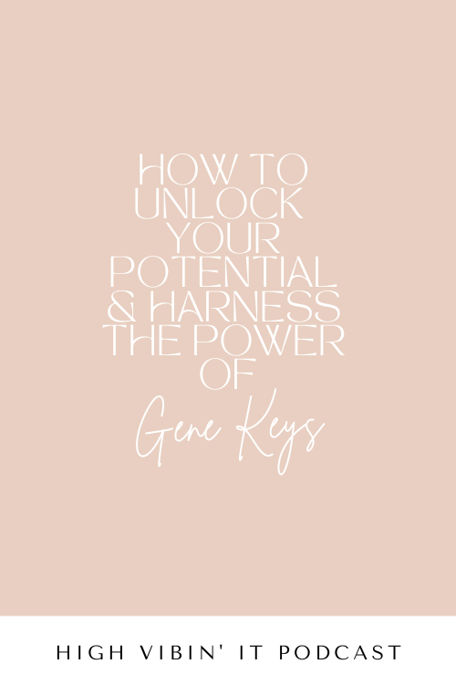 How to Unlock Your Potential & Harness the Power of Gene Keys