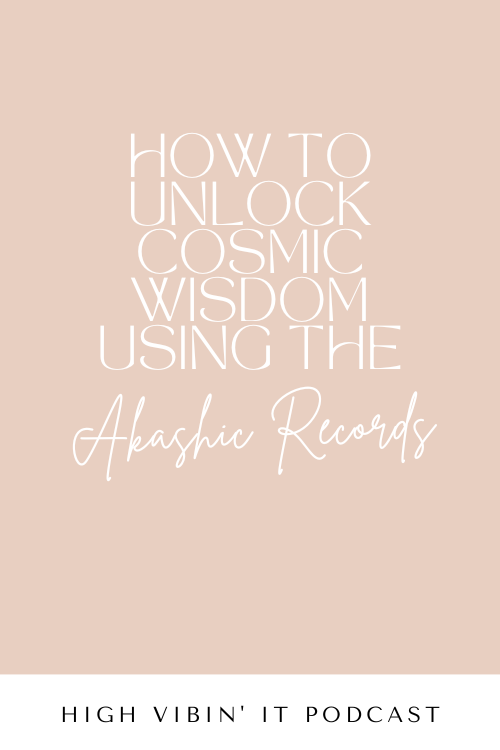 How to Unlock Cosmic Wisdom Using The Akashic Records