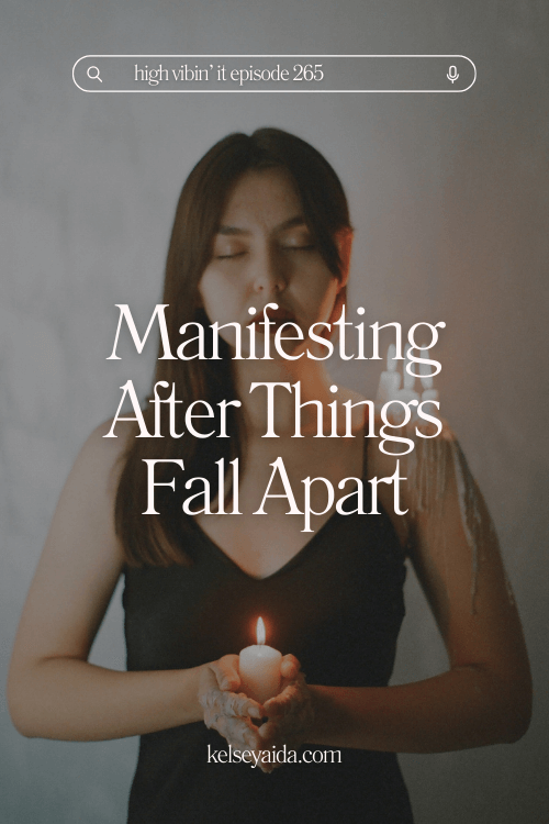 When Manifestation Gets Messy: How to Stay Aligned When Life Falls Apart