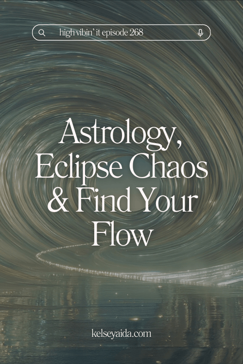 Astrology, Eclipse Chaos &amp; Find Your Flow