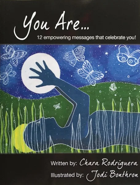 You Are… Book by Chara Rodriguera with illustrations by Jodi Bonthron